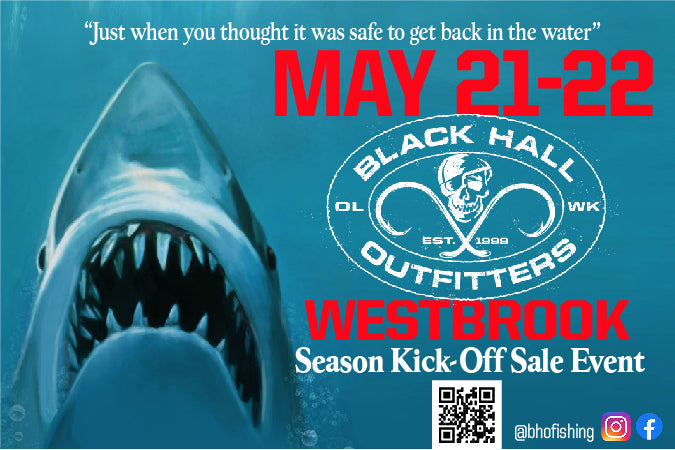 Black Hall Outfitters 2022 Season Kick-Off Event: May 21st and 22nd (EVENT OVER)